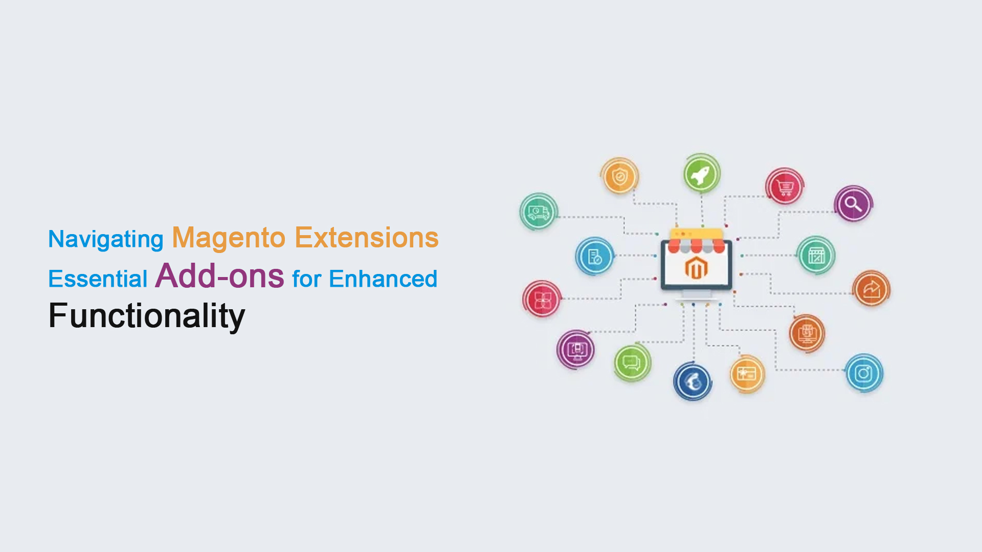 Navigating Magento Extensions Essential Add-ons for Enhanced Functionality